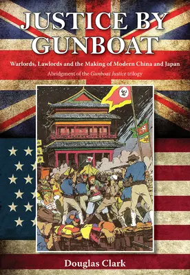 Spravedlnost na dělové lodi - Justice by Gunboat