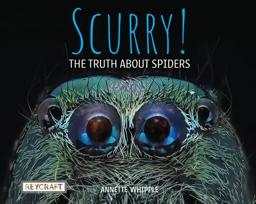 Scurry! pravda o pavoucích - Scurry! the Truth about Spiders