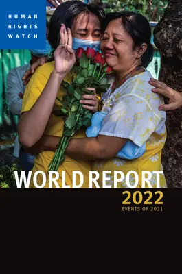 World Report 2022: Události roku 2021 - World Report 2022: Events of 2021