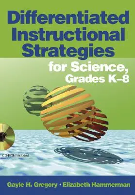 Diferencované výukové strategie pro přírodovědné předměty, třídy K-8 [s CDROM] - Differentiated Instructional Strategies for Science, Grades K-8 [With CDROM]