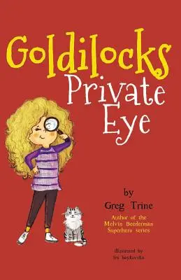 Soukromé očko Zlatovláska - Goldilocks Private Eye