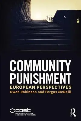 Komunitní tresty: Evropské perspektivy - Community Punishment: European Perspectives
