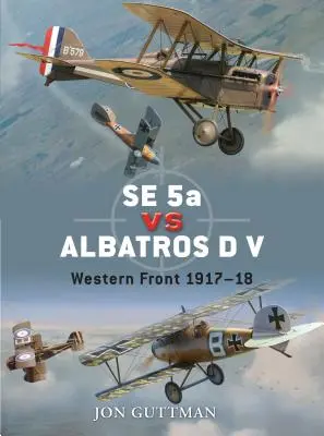 Se 5a vs Albatros D V: Západní fronta 1917-18 - Se 5a Vs Albatros D V: Western Front 1917-18