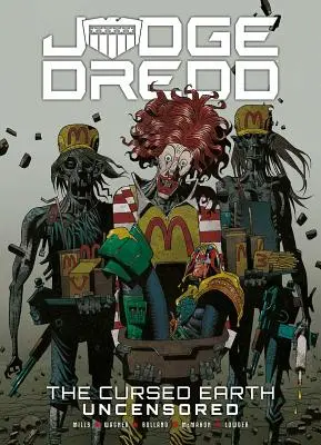 Soudce Dredd: Prokletá země bez cenzury - Judge Dredd: The Cursed Earth Uncensored