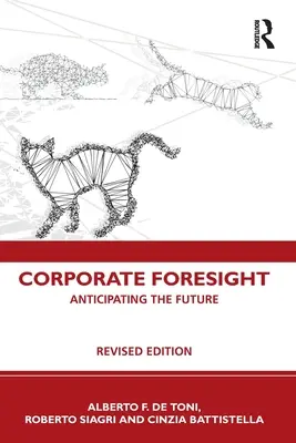 Podnikové předvídání: Předvídání budoucnosti - Corporate Foresight: Anticipating the Future