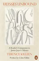 Odysseus bez závazků - Čtenářský průvodce Odysseem Jamese Joyce - Ulysses Unbound - A Reader's Companion to James Joyce's Ulysses