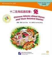 Čínské idiomy o zajících a příběhy s nimi spojené - Chinese Idioms about Hares and Their Related Stories