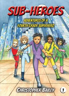 Dobrodružství superhrdiny ze čtvrté třídy - Adventures of a Fourth Grade Superhero