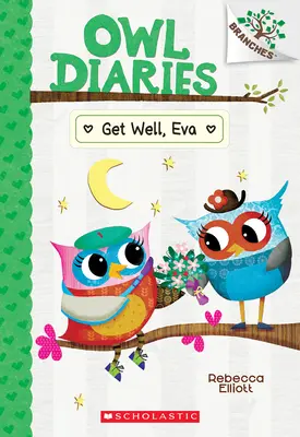 Uzdrav se, Evo: Knížka o větvích (Soví deníky #16) - Get Well, Eva: A Branches Book (Owl Diaries #16)
