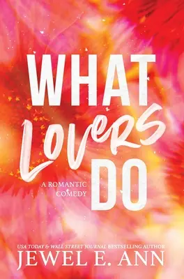 Co dělají milenci - What Lovers Do