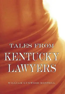 Příběhy právníků z Kentucky - Tales from Kentucky Lawyers