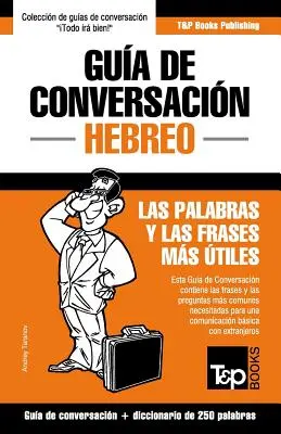 Gua de Conversacin Espaol-Hebreo y mini diccionario de 250 palabras