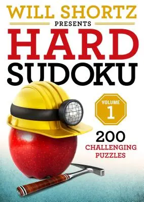 Will Shortz představuje Hard Sudoku Volume 1: 200 Challenging Puzzles - Will Shortz Presents Hard Sudoku Volume 1: 200 Challenging Puzzles