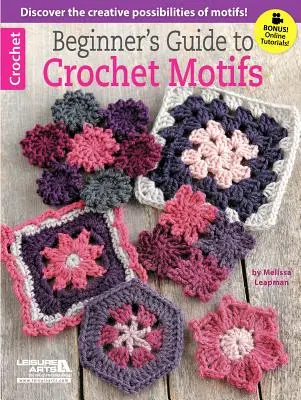 Průvodce háčkovanými motivy pro začátečníky - Beginner's Guide to Crochet Motifs