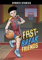 Přátelé na rychlo - Fast-Break Friends
