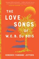 Milostné písně W. E. B. Du Boise - Love Songs of W.E.B. Du Bois