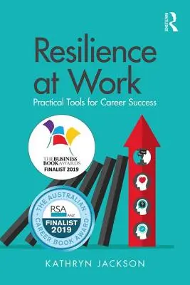 Odolnost v práci: Praktické nástroje pro úspěch v kariéře - Resilience at Work: Practical Tools for Career Success