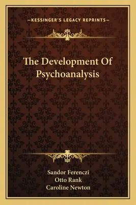 Vývoj psychoanalýzy - The Development of Psychoanalysis