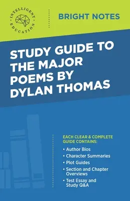 Průvodce studiem hlavních básní Dylana Thomase - Study Guide to the Major Poems by Dylan Thomas
