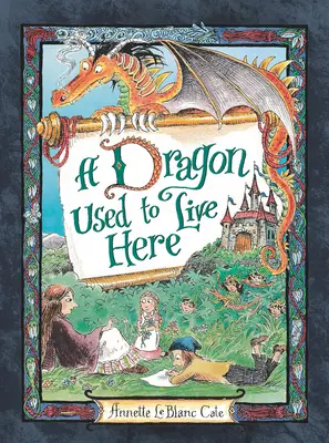 Žil tu drak - A Dragon Used to Live Here