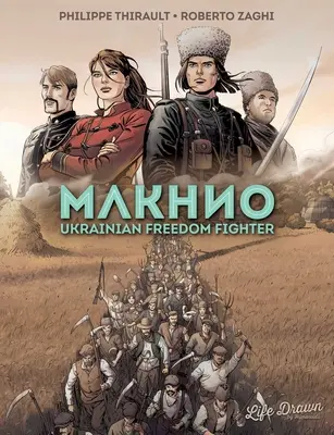 Machno: Ukrajinský bojovník za svobodu - Makhno: Ukrainian Freedom Fighter