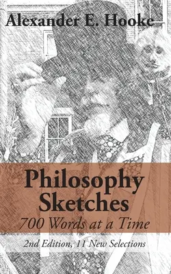 Filosofické skici: (druhé vydání) - Philosophy Sketches: 700 Words at a Time (Second Edition)