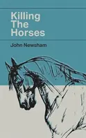 Zabíjení koní - Killing The Horses