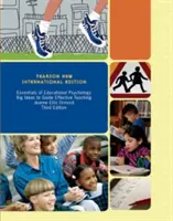 Essentials of Educational Psychology: Pearson New International Edition - Big Ideas to Guide Effective Teaching (Velké myšlenky pro efektivní výuku) - Essentials of Educational Psychology: Pearson New International Edition - Big Ideas to Guide Effective Teaching