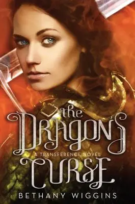 Dračí prokletí (román o přenášení) - The Dragon's Curse (a Transference Novel)