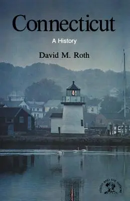 Connecticut: Dějiny - Connecticut: A History