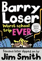 Barry Loser: Nejhorší školní výlet všech dob! - Barry Loser: Worst School Trip Ever!