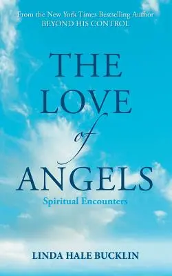 Láska andělů (Duchovní setkání) - The Love of Angels (Spiritual Encounters)