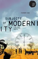 Subjekty modernity: Časoprostor, disciplíny, okraje - Subjects of Modernity: Time-Space, Disciplines, Margins