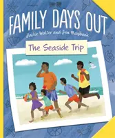 Rodinné dny venku: Výlet k moři - Family Days Out: The Seaside Trip