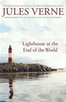 Maják na konci světa: První anglický překlad Verneova původního rukopisu - Lighthouse at the End of the World: The First English Translation of Verne's Original Manuscript