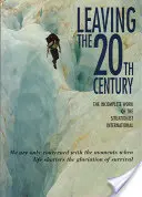 Opustit 20. století: Neúplné dílo Situacionistické internacionály - Leaving the 20th Century: The Incomplete Work of the Situationist International