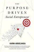 Cílevědomý sociální podnikatel - The Purpose-Driven Social Entrepreneur