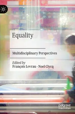 Rovnost: Multidisciplinární perspektivy - Equality: Multidisciplinary Perspectives