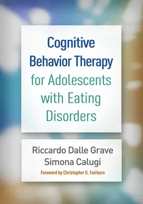 Kognitivně behaviorální terapie pro dospívající s poruchami příjmu potravy - Cognitive Behavior Therapy for Adolescents with Eating Disorders