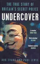 V utajení - Pravdivý příběh britské tajné policie - Undercover - The True Story of Britain's Secret Police