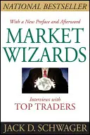 Průvodci trhem: Rozhovory se špičkovými obchodníky - Market Wizards: Interviews with Top Traders