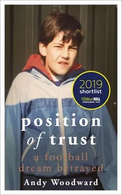 Pozice důvěry: Zrazený fotbalový sen - Position of Trust: A Football Dream Betrayed