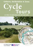 Cyklotoulky Chilterns, Hertfordshire a Essex - 20 vyjížděk po klidných cestách a terénních stezkách - Cycle Tours Chilterns, Hertfordshire & Essex - 20 Rides on Quiet Lanes and Off-road Trails