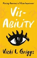 Vis-Ability - Zvyšování povědomí o zrakovém postižení - Vis-Ability - Raising Awareness of Vision Impairment