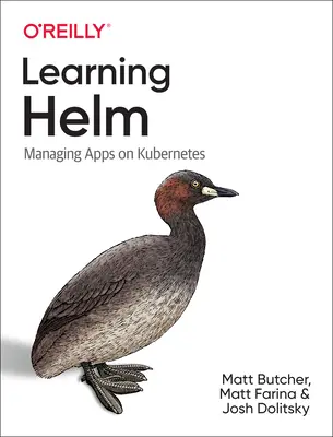 Učící se kormidlo: Správa aplikací v systému Kubernetes - Learning Helm: Managing Apps on Kubernetes