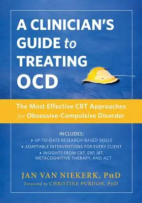 Průvodce klinického lékaře léčbou Ocd: Nejúčinnější přístupy CBT k léčbě obsedantně-kompulzivní poruchy - A Clinician's Guide to Treating Ocd: The Most Effective CBT Approaches for Obsessive-Compulsive Disorder