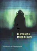 Předvádění smíšené reality - Performing Mixed Reality