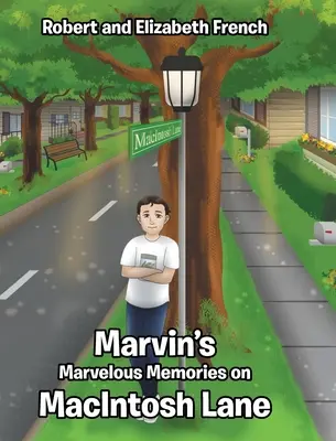 Marvinovy podivuhodné vzpomínky na MacIntosh Lane - Marvin's Marvelous Memories on MacIntosh Lane