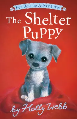Štěně z útulku - The Shelter Puppy
