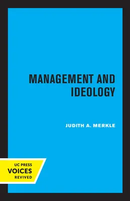 Management a ideologie: Dědictví mezinárodního hnutí za vědecký management - Management and Ideology: The Legacy of the International Scientific Management Movement